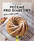 Pečeme pro diabetiky – Slané a sladké recepty