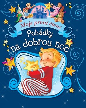 Pohádky na dobrou noc - Moje první čtení