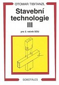 Stavební technologie III. pro SOU