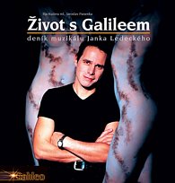 Život s Galileem - deník muzikálu Janka Ledeckého