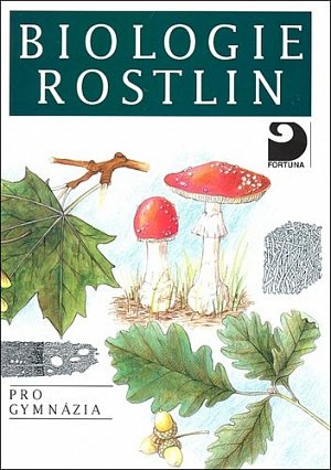 Biologie rostlin pro gymnázia