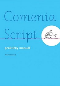 Comenia Script: universal - Praktický manuál, 1.  vydání