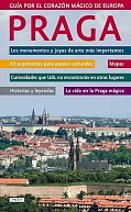 Praga - Guía por el corazón mágico de Europa / Praha - Průvodce magickým srdcem Evropy (španělsky)