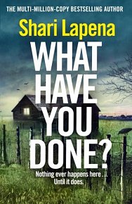 What Have You Done?: The addictive and haunting new thriller from the Richard & Judy bestselling author