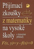 Přijímací zkoušky z matematiky na VŠ s řešenými příklady