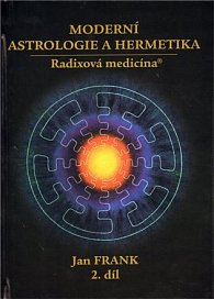 Moderní astrologie a hermetika I. díl