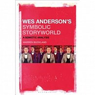 Wes Anderson´s Symbolic Storyworld: A Semiotic Analysis