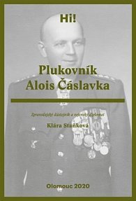 Plukovník Alois Čáslavka - Zpravodajský důstojník a vojenský diplomat