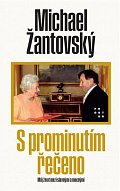S prominutím řečeno - Můj život mezi slavnými a mocnými, 3.  vydání