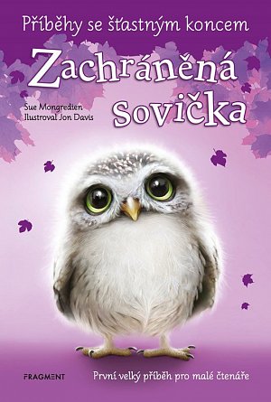 Zachráněná sovička - Příběhy se šťastným koncem, 1.  vydání
