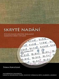 Skryté nadání: Psychologická specifika rozumově nadaných žáků s dyslexií