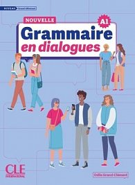 La nouvelle grammaire en dialogues A1