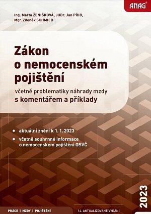 Zákon o nemocenském pojištění 2023 včetně problematiky náhrady mzdy s komentářem a příklady