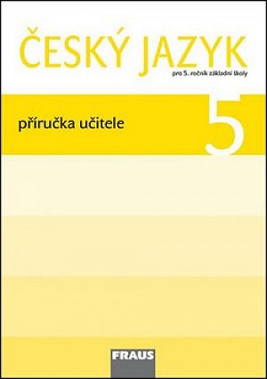 Český jazyk 5 pro ZŠ - Příručka učitele