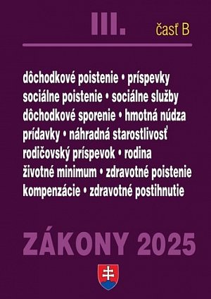 Zákony III B/2025 – Sociálne zabezpečenie a príspevky