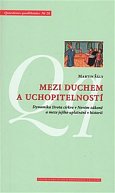 Mezi duchem a uchopitelností - Dynamika života církve v Novém zákoně a meze jejího uplatnění v historii