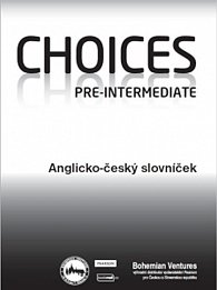 Choices Pre-Intermediate / Anglicko - český slovníček