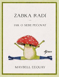 Žabka radí – Jak o sebe pečovat