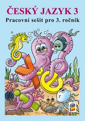 Český jazyk 3 - původní řada - pracovní sešit A4, 2.  vydání