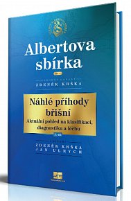 Náhlé příhody břišní - Aktuální pohled na klasifikaci, diagnostiku a léčbu 1. díl