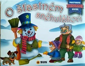 O štastném sněhulákovi - Prostorová kniha