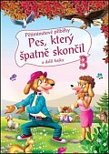 Pětiminutové příběhy 3. - Pes, který špatně skončil a další bajky