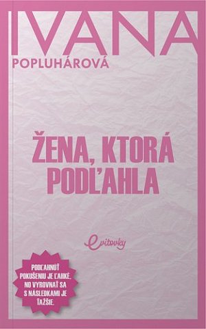 Žena, ktorá podľahla