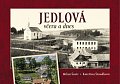 Jedlová včera a dnes