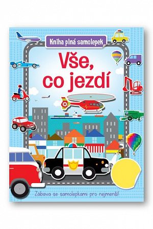 Vše, co jezdí - Kniha plná samolepek