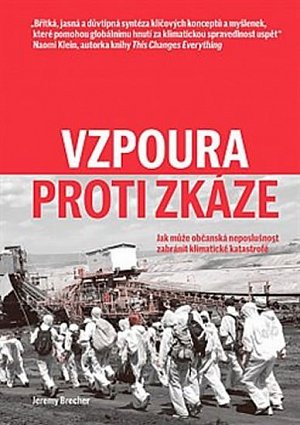 Vzpoura proti zkáze - Jak může občanská neposlušnost zabránit klimatické katastrofě