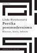 Poetika postmodernismu - Historie, teorie, beletrie