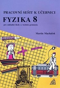 Fyzika 8 pro základní školy a víceletá gymnázia - pracovní sešit