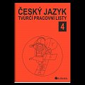 Český jazyk 4 - tvůrčí pracovní listy
