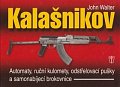 Kalašnikov - Automaty, ruční kulomety, odstřelovací pušky a samonabíjecí brokovnice - 2. vydání