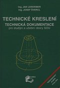 Technické kreslení - Technická dokumentace pro studijní a učební obory SOU