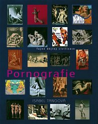 Pornografie - Tajné dějiny civilizace