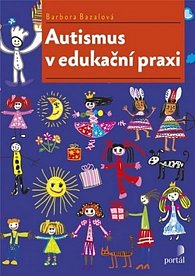 Autismus v edukační praxi