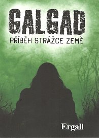 Galgad - příběh strážce Země