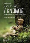 Jak se vyznat v knihách? - Dubánkovy pracovní listy pro malé čtenáře a pisatele