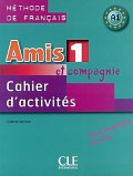 Amis et compagnie 1: Cahier d´activités