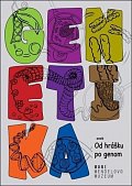Genetika - Od hrášku po genom