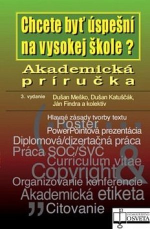 Chcete být úspešní na vysokej škole?Akademická príručka