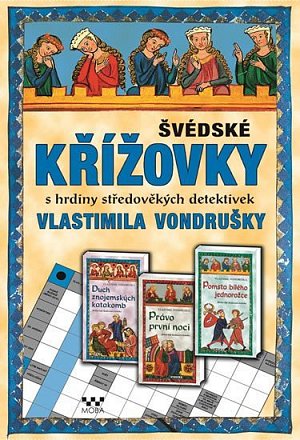 Švédské křížovky s hrdiny středověkých detektivek Vlastimila Vondrušky, 2.  vydání