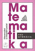 Matematika pro gymnázia - Diferenciální a integrální počet