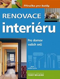 Renovace interiéru - Pro domov vašich snů