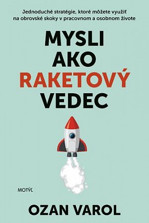 Mysli ako raketový vedec
