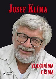 Josef Klíma - Vlastníma očima...- 2.vyd