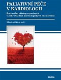 Paliativní péče v kardiologii - Racionální přístup u pacientů v pokročilé fázi kardiologických onemocnění