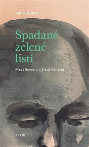 Spadané zelené listí - Mezi Severní a Jižní Koreou