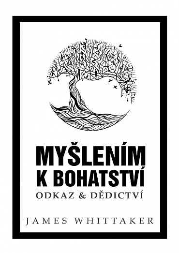 Náhled Myšlením k bohatství: Odkaz & Dědictví